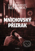 Kniha: Mnichovský přízrak (Georges-Marc Benamou). Paseka, 2008 Kniha: Mnichovský přízrak (Georges-Marc Benamou). Paseka, 2008