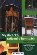 Kniha: Myslivecká zařízení v honitbách svépomocí (Gerold Wandel), 2007 Kniha: Myslivecká zařízení v honitbách svépomocí (Gerold Wandel), 2007