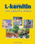 Kniha: L-karnitin (Petr Fořt). Svoboda Servis Kniha: L-karnitin (Petr Fořt). Svoboda Servis