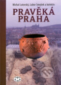 Kniha: Pravěká Praha (Autorský kolektív) Kniha: Pravěká Praha (Autorský kolektív)