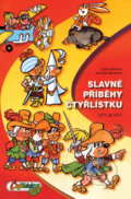 Slavné příběhy Čtyřlístku - Ljuba Štíplová, Jaroslav Němeček, Čtyřlístek, 2008