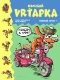 Kniha: Komisař Vrťapka: Sebrané spisy 1 (Pavla Etrychová a Petr Morkes). Mladá fronta, 2007 Kniha: Komisař Vrťapka: Sebrané spisy 1 (Pavla Etrychová a Petr Morkes). Mladá fronta, 2007