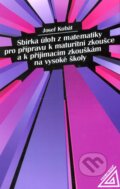 Kniha: Sbírka úloh z matematiky pro přípravu k maturitní zkoušce a k přijímac.zk.na VŠ (Josef Kubát). Spoločnosť Prometheus Kniha: Sbírka úloh z matematiky pro přípravu k maturitní zkoušce a k přijímac.zk.na VŠ (Josef Kubát). Spoločnosť Prometheus