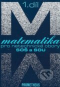 Kniha: Matematika pro netechnické obory pro SOŠ a SOU 1.díl (E. Calda). Spoločnosť Prometheus, 2007 Kniha: Matematika pro netechnické obory pro SOŠ a SOU 1.díl (E. Calda). Spoločnosť Prometheus, 2007