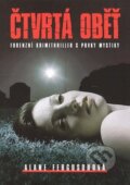 Kniha: Čtvrtá oběť (Alane Ferguson). XYZ, 2008 Kniha: Čtvrtá oběť (Alane Ferguson). XYZ, 2008