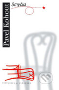 Kniha: Smyčka (Pavel Kohout). Pistorius & Olšanská Kniha: Smyčka (Pavel Kohout). Pistorius & Olšanská