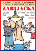 Kniha: Zabijačka očima našich literátů (Vráťa Ebr). Epocha, 2008 Kniha: Zabijačka očima našich literátů (Vráťa Ebr). Epocha, 2008