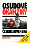 Kniha: Osudové okamžiky Československa (Karel Pacner). Albatros CZ, 2000 Kniha: Osudové okamžiky Československa (Karel Pacner). Albatros CZ, 2000