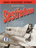 Kniha: Sestřelen (František Fajtl). Kniha: Sestřelen (František Fajtl).