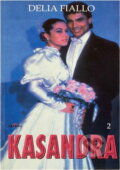 Kniha: Kasandra 2 (Delia Fiallo). Alpress, 2000 Kniha: Kasandra 2 (Delia Fiallo). Alpress, 2000