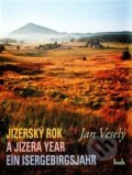 Kniha: Jizerský rok (Veselý Jan). Buk CZ, 2009 Kniha: Jizerský rok (Veselý Jan). Buk CZ, 2009