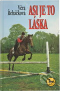 Kniha: Asi je to láska (Věra Řeháčková). Kniha: Asi je to láska (Věra Řeháčková).