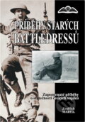 Kniha: Příběhy starých Battledressů (Jindřich Marek). Kniha: Příběhy starých Battledressů (Jindřich Marek).