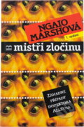 Kniha: Mistři zločinu (Ngaio Marsh). Brána, 2000 Kniha: Mistři zločinu (Ngaio Marsh). Brána, 2000