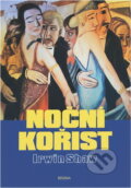 Kniha: Noční kořist (Irwin Shaw). Brána, 2000 Kniha: Noční kořist (Irwin Shaw). Brána, 2000
