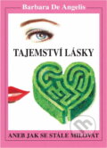 Kniha: Tajemství lásky (Barbara De Angelis). Talpress Kniha: Tajemství lásky (Barbara De Angelis). Talpress