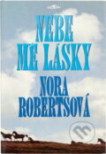 Kniha: Nebe mé lásky (Nora Robertsová). Alpress, 2002 Kniha: Nebe mé lásky (Nora Robertsová). Alpress, 2002