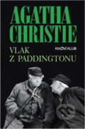 Kniha: Vlak z Paddingtonu (Agatha Christie). Knižní klub, 1996 Kniha: Vlak z Paddingtonu (Agatha Christie). Knižní klub, 1996