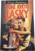 Kniha: Vůně květů lásky (Renata Šindelářová). Kniha: Vůně květů lásky (Renata Šindelářová).