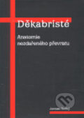 Kniha: Děkabristé (Jaroslav Šedivý). Volvox Globator, 2000 Kniha: Děkabristé (Jaroslav Šedivý). Volvox Globator, 2000