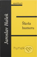 Kniha: Škola humoru (Jaroslav Hašek). , 2000 Kniha: Škola humoru (Jaroslav Hašek). , 2000
