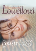 Kniha: Pouštní déšť (Elizabeth Lowell a Elizabeth Lowellová). Alpress Kniha: Pouštní déšť (Elizabeth Lowell a Elizabeth Lowellová). Alpress