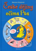 Kniha: České dějiny očima Psa (Martina Drijverová a Petr Urban). Albatros CZ, 2004 Kniha: České dějiny očima Psa (Martina Drijverová a Petr Urban). Albatros CZ, 2004