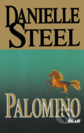 Kniha: Palomino (Danielle Steel). Ikar CZ, 1998 Kniha: Palomino (Danielle Steel). Ikar CZ, 1998