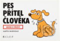Kniha: Pes přítel člověka (Martin Baxendale). Kniha: Pes přítel člověka (Martin Baxendale).