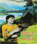 Kniha: Tábor smůly Skautské taškařice (Jaroslav Foglar a Jaroslav Foglar; K.T. Neumann). Olympia, 1999 Kniha: Tábor smůly Skautské taškařice (Jaroslav Foglar a Jaroslav Foglar; K.T. Neumann). Olympia, 1999