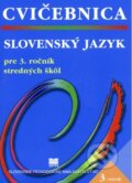 Kniha: Cvičebnica zo slovenského jazyka pre 3. ročník stredných škôl (A. Húsková, M. Záborská a K. Hincová). Slovenské pedagogické nakladateľstvo - Mladé letá Kniha: Cvičebnica zo slovenského jazyka pre 3. ročník stredných škôl (A. Húsková, M. Záborská a K. Hincová). Slovenské pedagogické nakladateľstvo - Mladé letá