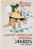 Kniha: Klestění zarostlého chodníčku aneb Janáček pro samouky (Benjamin Kuras a Václav Teichmann). , 2008 Kniha: Klestění zarostlého chodníčku aneb Janáček pro samouky (Benjamin Kuras a Václav Teichmann). , 2008
