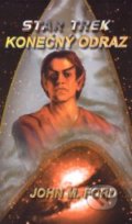 Kniha: Star Trek: Konečný odraz (John M. Ford). Netopejr, 2002 Kniha: Star Trek: Konečný odraz (John M. Ford). Netopejr, 2002