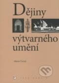 Kniha: Dějiny výtvarného umění (Marie Černá). Idea servis, 2008 Kniha: Dějiny výtvarného umění (Marie Černá). Idea servis, 2008