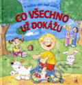 Kniha: Co všechno už dokážu (Zuzana Pospíšilová). Nakladatelství Junior Kniha: Co všechno už dokážu (Zuzana Pospíšilová). Nakladatelství Junior