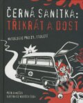 Kniha: Černá sanitka: Třikrát a dost (Petr Janeček). Plot, 2008 Kniha: Černá sanitka: Třikrát a dost (Petr Janeček). Plot, 2008