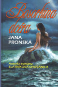 Kniha: Bosorkina dcéra (Jana Pronská). Slovenský spisovateľ, 2008 Kniha: Bosorkina dcéra (Jana Pronská). Slovenský spisovateľ, 2008