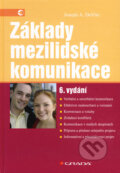 Kniha: Základy mezilidské komunikace (Joseph A. DeVito). Grada, 2008 Kniha: Základy mezilidské komunikace (Joseph A. DeVito). Grada, 2008