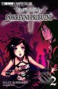 Kniha: Pokrevní příbuzní 2 (Ellen Schreiber). Zoner Press, 2008 Kniha: Pokrevní příbuzní 2 (Ellen Schreiber). Zoner Press, 2008