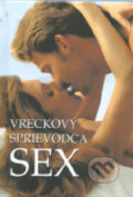 Kniha: Sex - vreckový sprievodca (Ottovo nakladatelství). Ottovo nakladatelství, 1999 Kniha: Sex - vreckový sprievodca (Ottovo nakladatelství). Ottovo nakladatelství, 1999