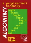 Kniha: Algoritmy a programovací techniky (Pavel Töpfer). Spoločnosť Prometheus, 2007 Kniha: Algoritmy a programovací techniky (Pavel Töpfer). Spoločnosť Prometheus, 2007