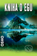 Kniha: Kniha o egu (Osho). Eugenika, 2008 Kniha: Kniha o egu (Osho). Eugenika, 2008
