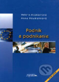 Kniha: Podnik a podnikanie (Anna Neumannová a Helena Majdúchová). SPRINT, 2006 Kniha: Podnik a podnikanie (Anna Neumannová a Helena Majdúchová). SPRINT, 2006