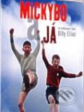 Film: Mickybo a ja (Terry Loane) (). Hollywood, 2004 Film: Mickybo a ja (Terry Loane) (). Hollywood, 2004