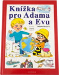 Kniha: Knížka pro Adama a Evu (Milada Motlová). Knižní klub, 2004 Kniha: Knížka pro Adama a Evu (Milada Motlová). Knižní klub, 2004