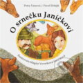 Kniha: O srnečku Janíčkovi (Pavel Dolejší a Petra Vaisová). , 2007 Kniha: O srnečku Janíčkovi (Pavel Dolejší a Petra Vaisová). , 2007