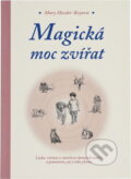 Kniha: Magická moc zvířat (Mary Hessler-Key). Plot, 2002 Kniha: Magická moc zvířat (Mary Hessler-Key). Plot, 2002