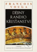Kniha: Dějiny raného křesťanství (François Vouga). Vyšehrad, 1997 Kniha: Dějiny raného křesťanství (François Vouga). Vyšehrad, 1997