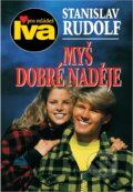 Kniha: Myš dobré naděje (Stanislav Rudolf). Kniha: Myš dobré naděje (Stanislav Rudolf).