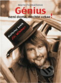 Kniha: Génius není doma, nechte vzkaz (Marie Formáčková). Kniha: Génius není doma, nechte vzkaz (Marie Formáčková).